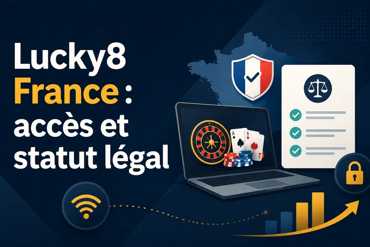 Lucky8 France: accès et statut légal