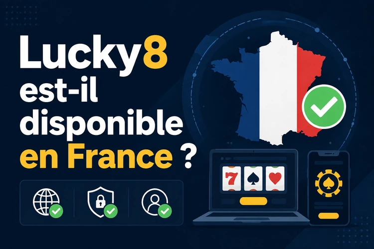 Lucky8 est-il disponible en France?